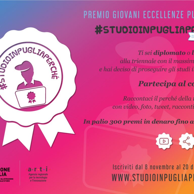 Torna il Premio Giovani Eccellenze pugliesi #STUDIOINPUGLIAPERCHÉ: aperte le candidature Torna il Premio Giovani Eccellenze pugliesi #STUDIOINPUGLIAPERCHÉ: aperte le candidature