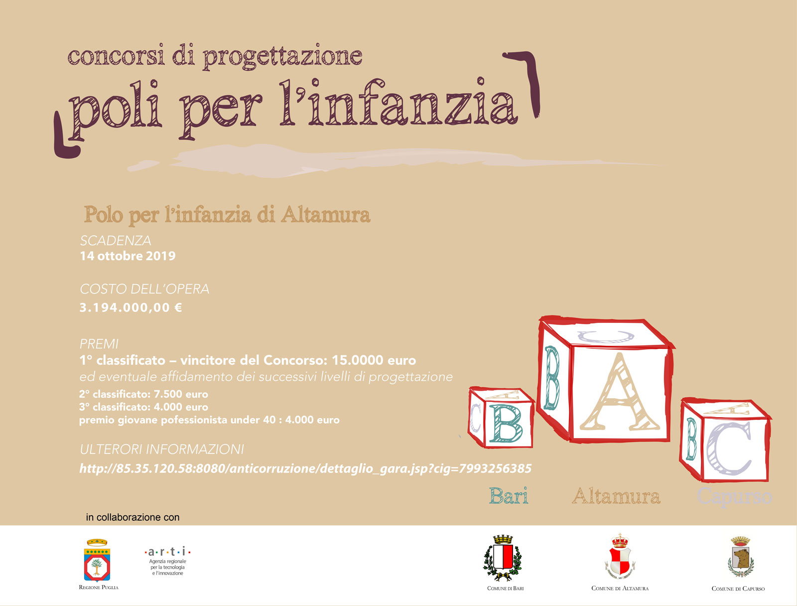 Concorso di progettazione per il Polo dell’infanzia di Altamura Concorso di progettazione per il Polo dell’infanzia di Altamura