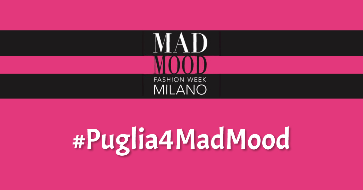 #Puglia4MadMood: online la call #Puglia4MadMood: online la call